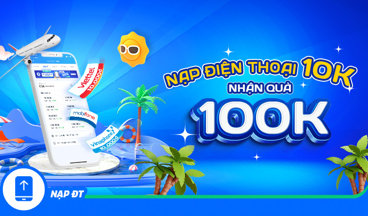 Nạp điện thoại 10k nhận voucher vé máy bay 100k cùng ZaloPay