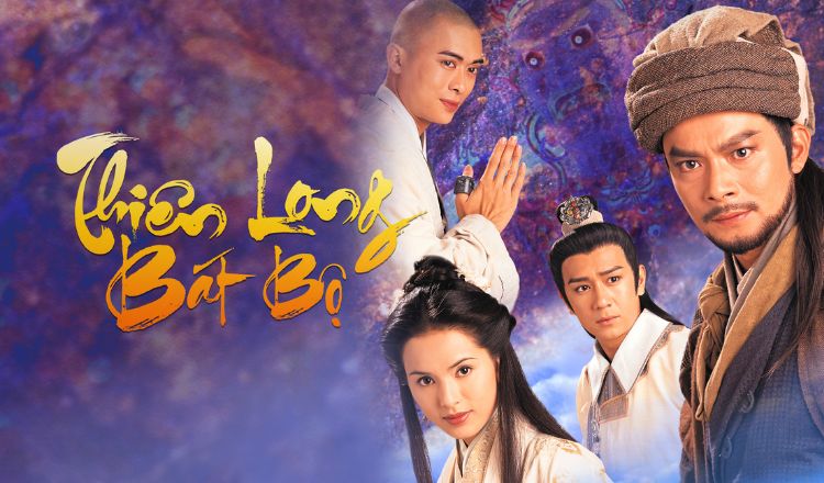 Phim kiếm hiệp Kim Dung hay nhất: Thiên Long Bát Bộ