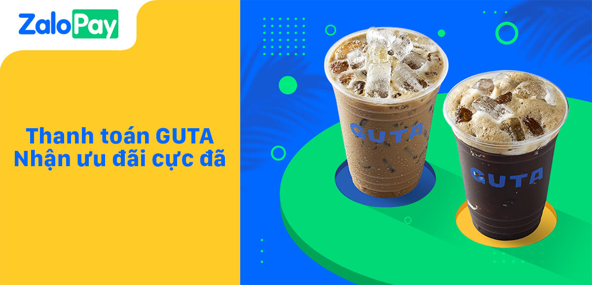 Hướng dẫn nhận khuyến mãi Guta Cafe cực hot khi thanh toán qua ZaloPay