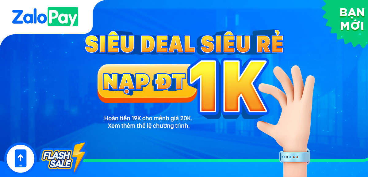 nạp điện thoại viettel, mobi, vina, vietnammobile chỉ 1K trên ZaloPay