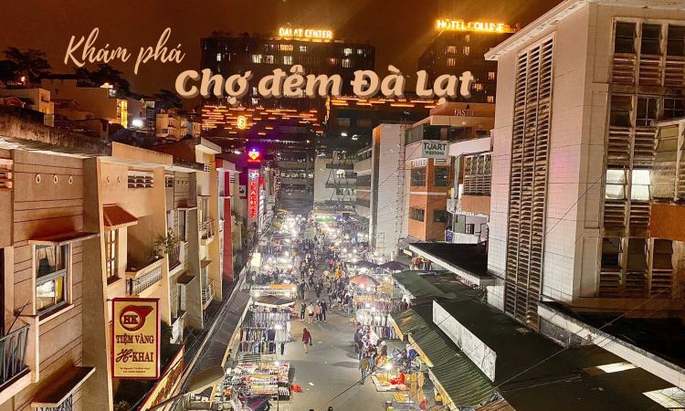 Check-in tại chợ đêm Đà Lạt