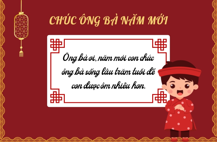 Lời chúc Tết ông bà cho bé/cháu nhỏ