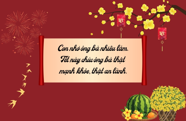 Lời chúc Tết ông bà khi bạn ở xa, không về nhà được