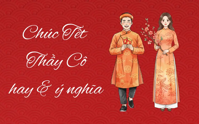 chúc Tết thầy cô giáo hay và ý nghĩa