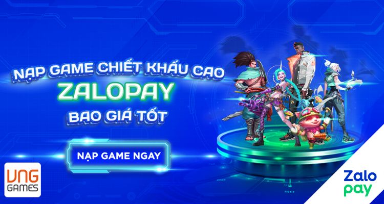 Nạp game chiết khấu cao với Zalopay