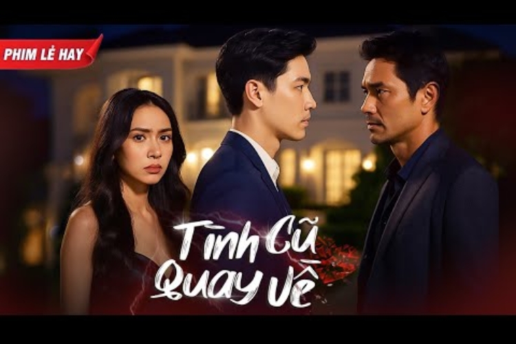 Tình Cũ Quay Về