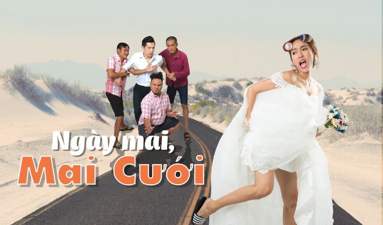 Ngày mai Mai cưới là một bộ phim chiếu rạp Việt Nam hài hước