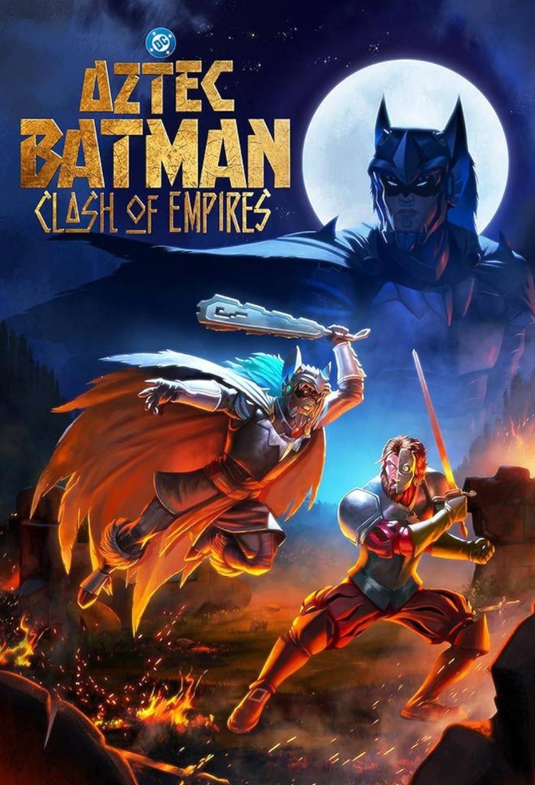 Aztec Batman: Clash of Empires - Batman Aztec: Đế Chế Huyết Chiến