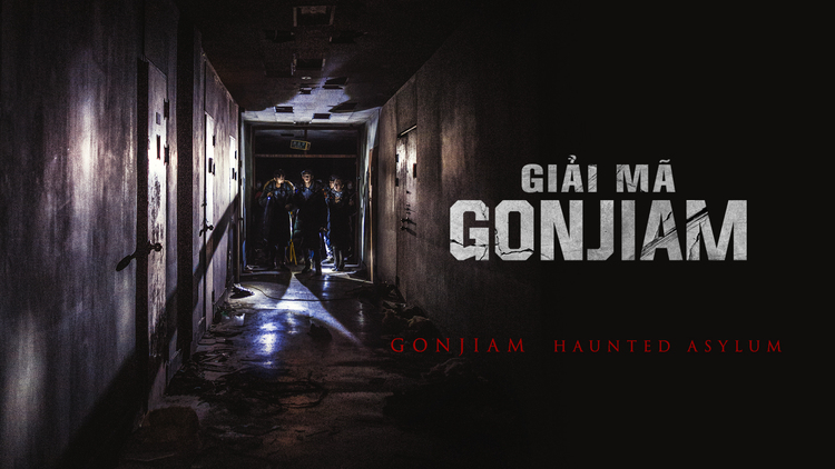 Gonjiam: Haunted Asylum - Bệnh Viện Ma Ám