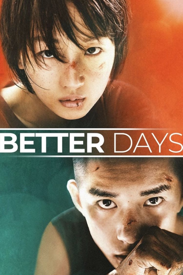 Better Days - Em Của Thời Niên Thiếu (2019)