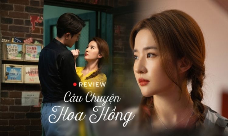 Phim Trung Quốc mới: Câu chuyện Hoa Hồng - Love Story of Rose