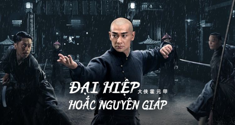 Đại Hiệp Hoắc Nguyên Giáp
