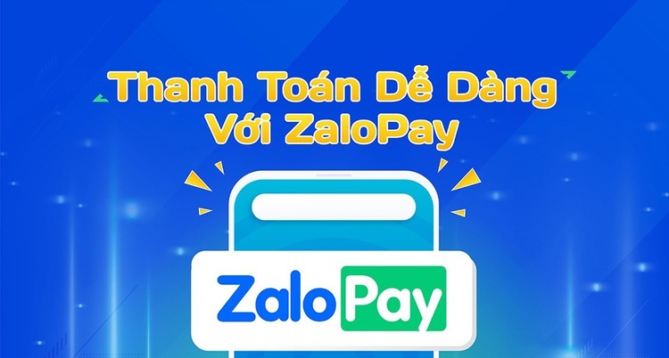 ZaloPay cung cấp giải pháp thanh toán nhanh chóng và tiện lợi 