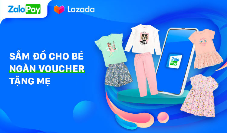 Mua quần áo trẻ em chất lượng trên Lazada và thanh toán ZaloPay