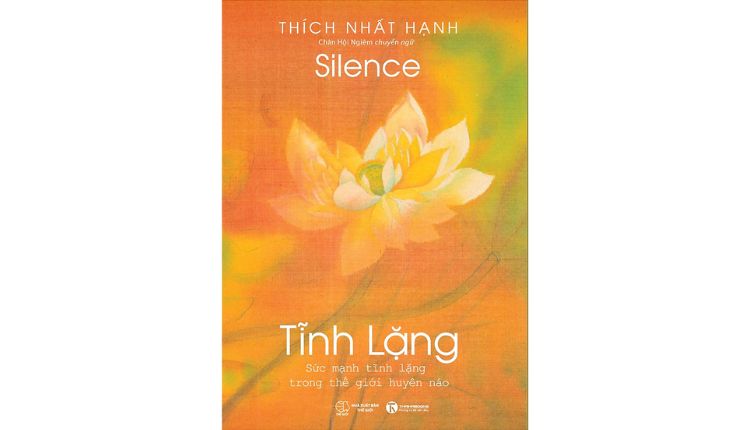 Sách Thích Nhất Hạnh - Tĩnh Lặng