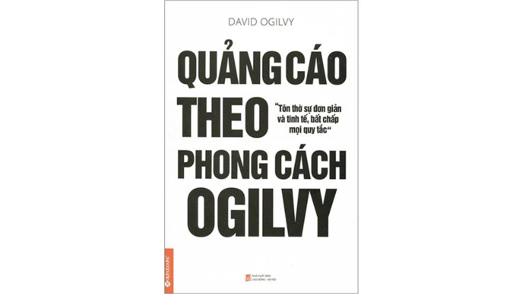 Quảng Cáo Theo Phong Cách Ogilvy