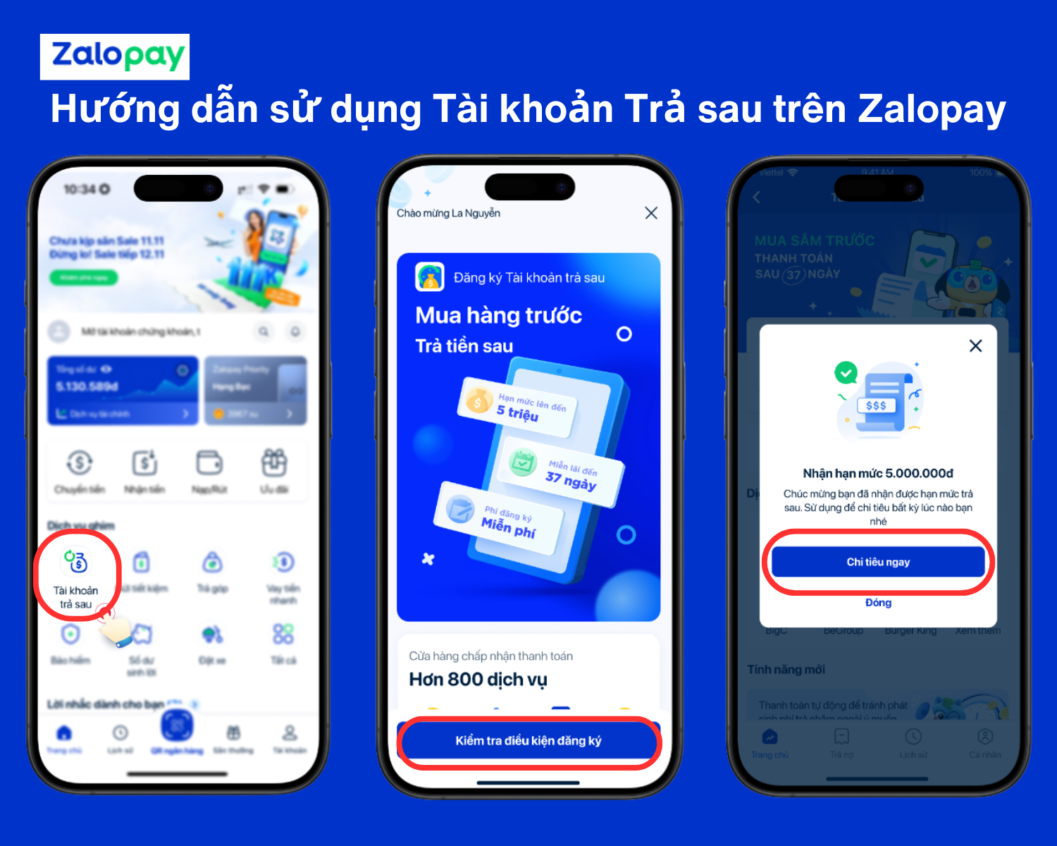 Chỉ vài bước đơn giản, bạn đã có thể sử dụng dịch vụ Tài khoản trả sau thay thế điểm tín dụng trên Zalopay.
