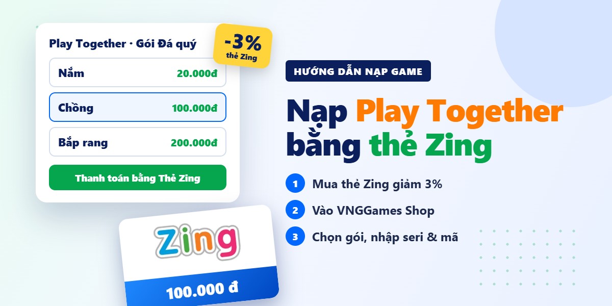 Cách nạp Play Together VNG bằng thẻ Zing