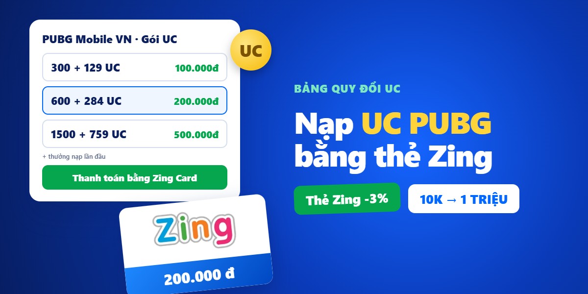 Nạp UC PUBG Mobile bằng thẻ Zing: bảng quy đổi UC