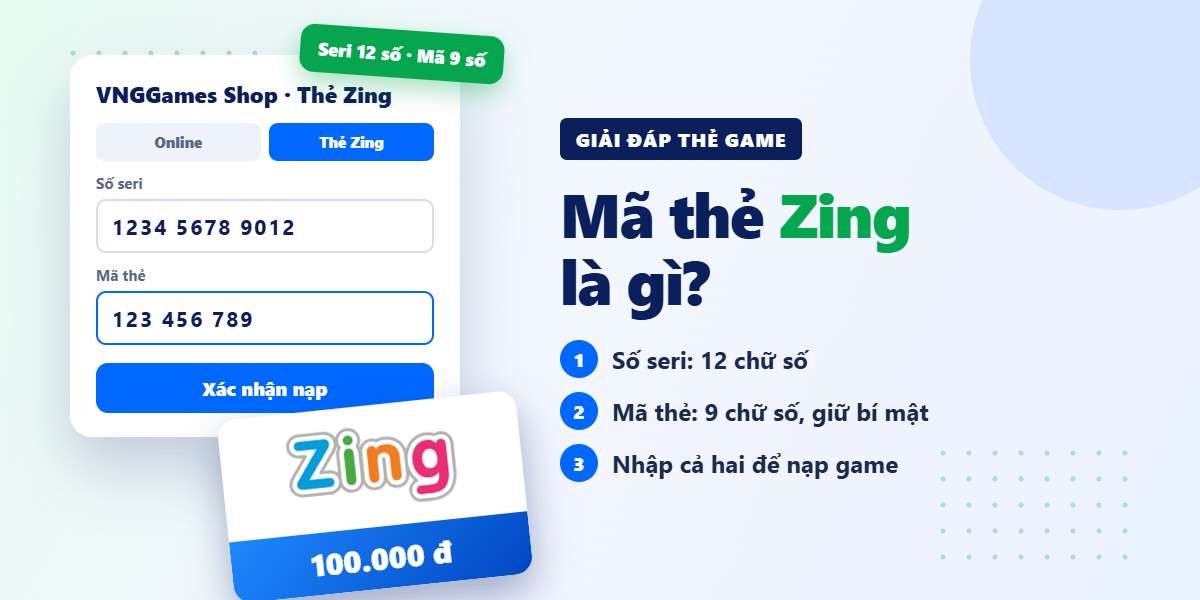 Mã thẻ Zing là gì? Cách đọc mã, số seri và nạp đúng