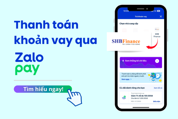 Thanh toán khoản vay SHB Finance và nhận ưu đãi trên Zalopay