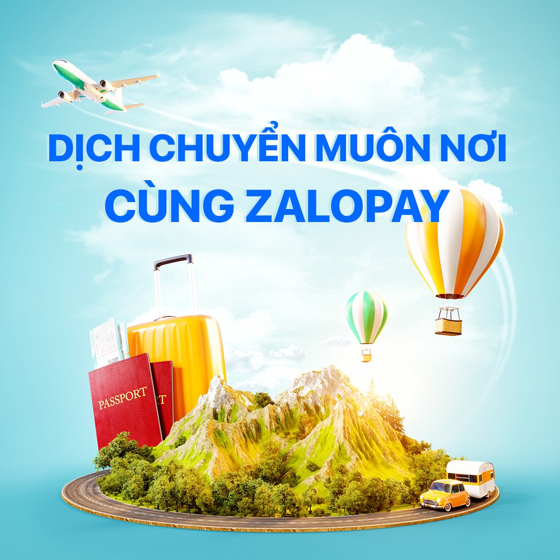 dịch chuyển muôn nơi cùng Zalopay